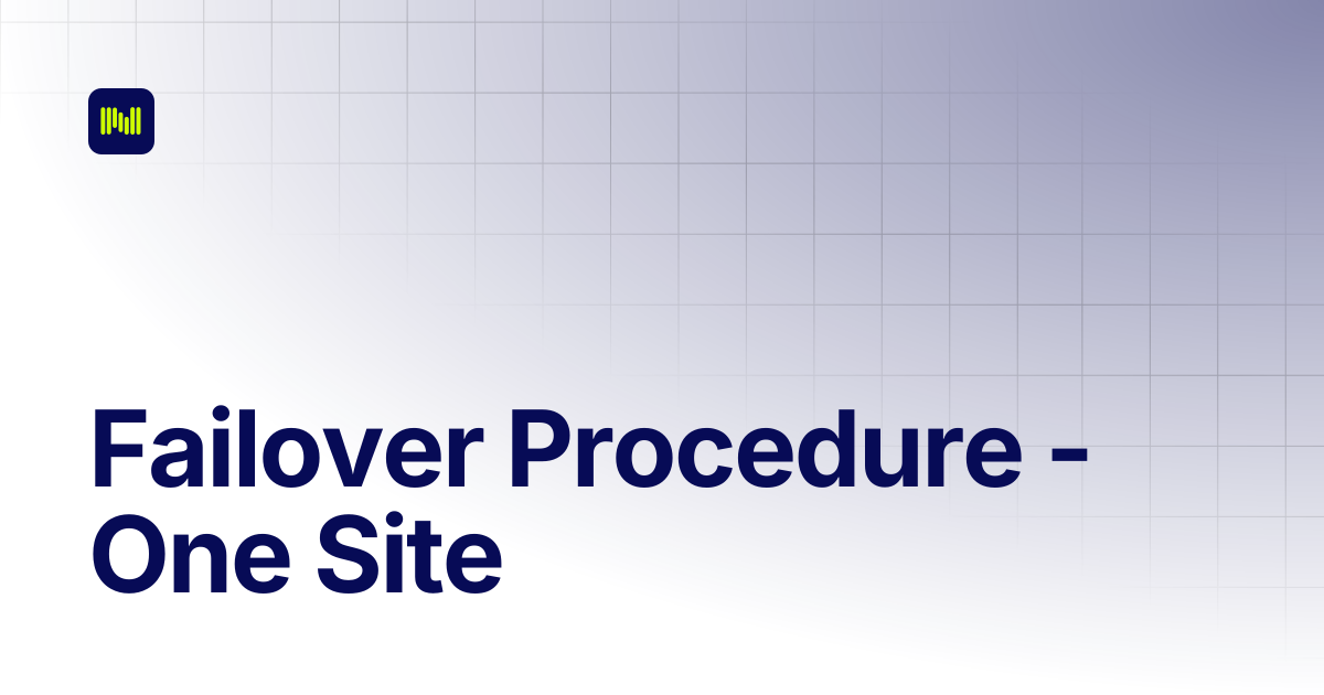 Failover Procedure - One Site | Nodeum Docs