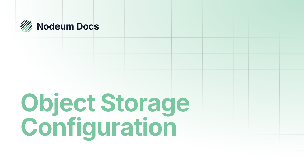 Object Storage Configuration | Nodeum Docs